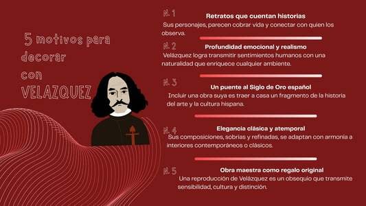 Gráfico titulado "5 motivos para decorar con VELÁZQUEZ". Incluye una ilustración del artista y puntos clave como realismo, elegancia clásica y conexión con el Siglo de Oro.
